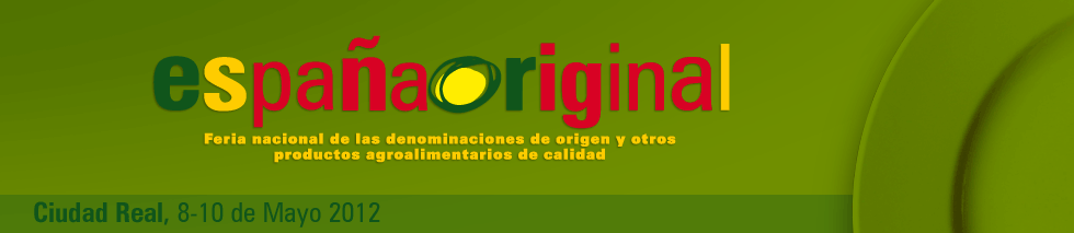 España Original, Feria nacional de las denominaciones de origen y otros productos agroalimentarios de calidad. La gran feria del negocio alimentario